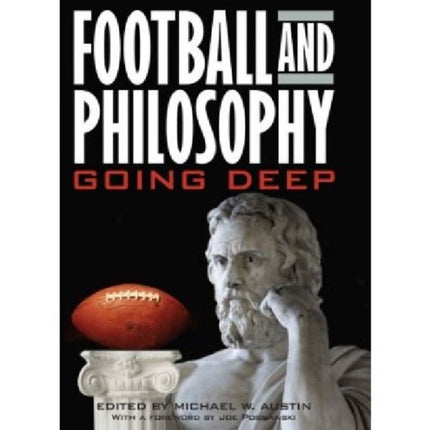 Football and Philosophy: Going Deep