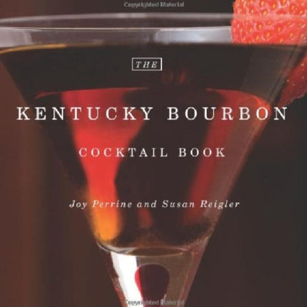 The Kentucky Bourbon Cocktail Book