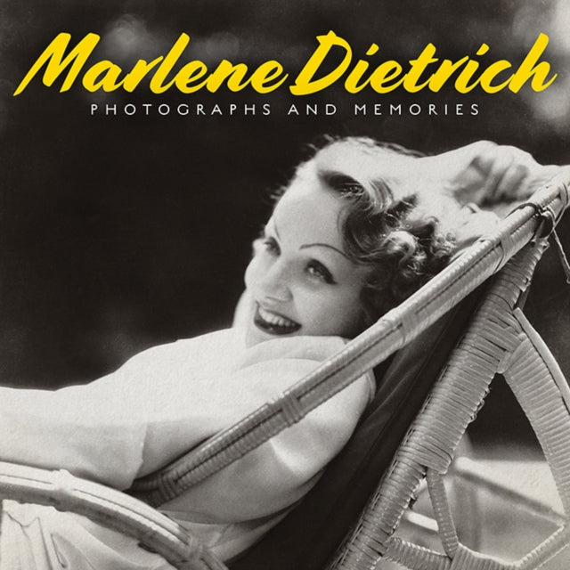 Marlene Dietrich: Photographs and Memories