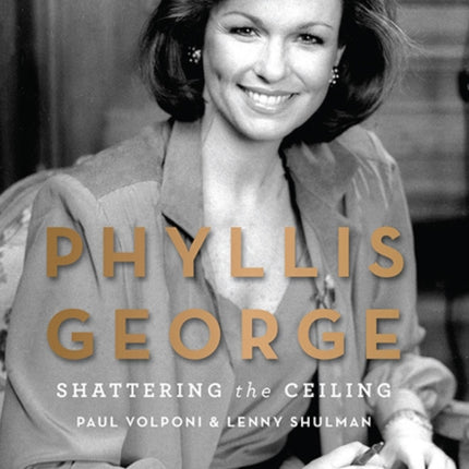 Phyllis George: Shattering the Ceiling