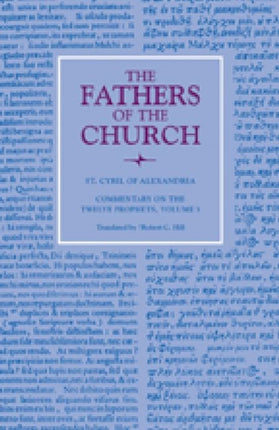 Commentary on the Twelve Prophets Volume 3 Fathers of the Church Series 124