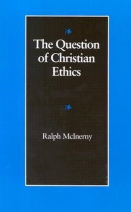 The Question of Christian Ethics