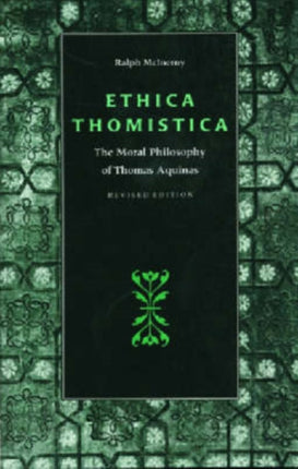 Ethica Thomistica  Moral Philosophy of Thomas Aquinas
