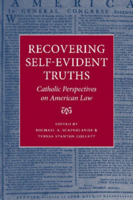 Recovering Self-evident Truths: Catholic Perspectives on American Law