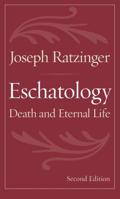 Eschatology: Death and Eternal Life