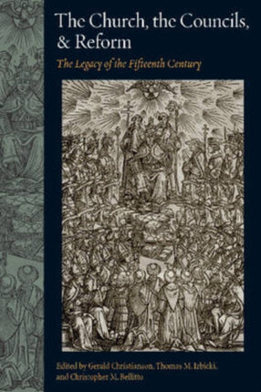 The Church, the Councils, and Reform: The Legacy of the Fifteenth Century