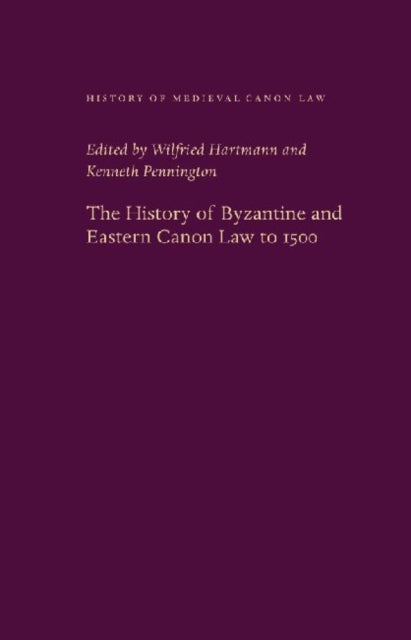 The  History of Byzantine and Eastern Canon Law to 1500