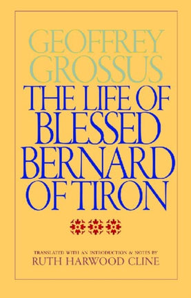 The Life of Blessed Bernard of Tiron