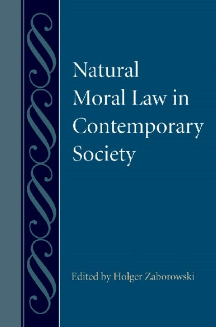 Natural Moral Law in Contemporary Society