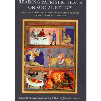 Reading Patristic Texts on Social Ethics: Issues and Challenges for Twenty-First-Century Christian Social Thought