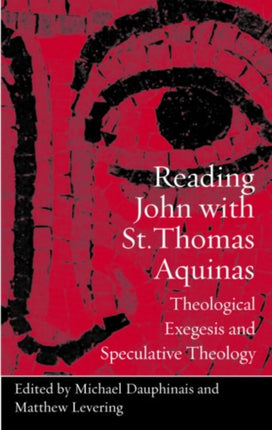 Reading John with St. Thomas Aquinas  Theological