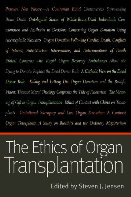 The Ethics of Organ Transplantation