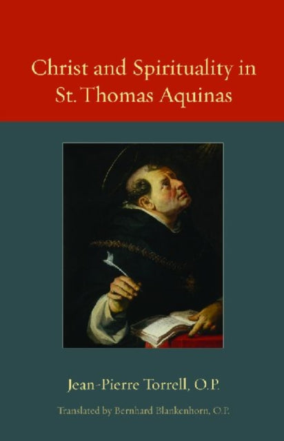 Christ and Spirituality in St. Thomas Aquinas