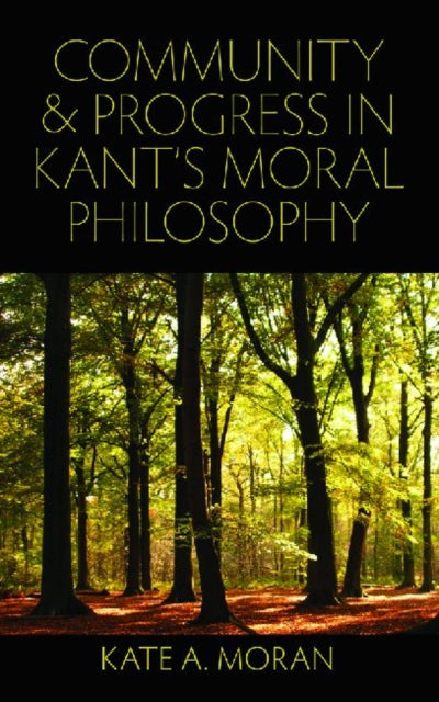 Community and Progress in Kant's Moral Philosophy