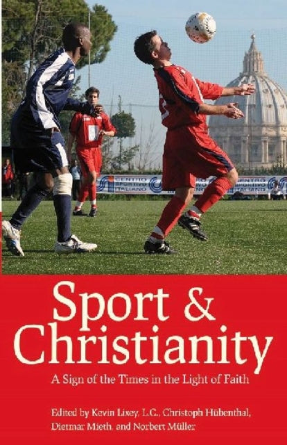 Sport and Christianity: A Sign of the Times in the Light of Faith