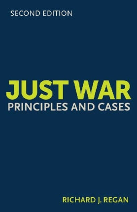 Just War: Principles and Cases