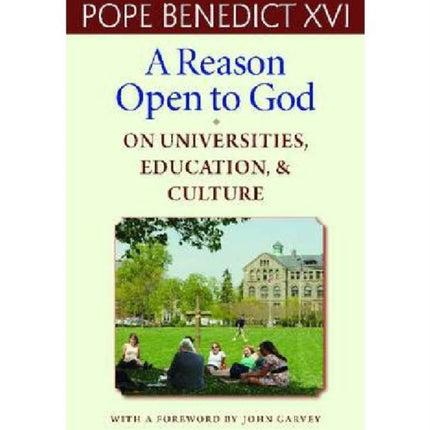 A Reason Open to God: On Universities, Education and Culture