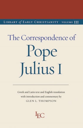 The Correspondence of Julius I