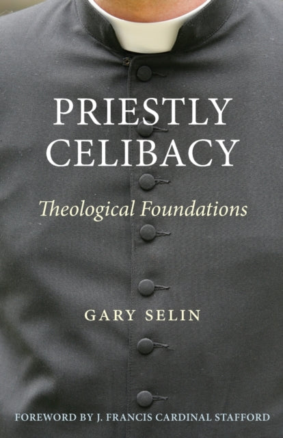 Priestly Celibacy  Theological Foundations