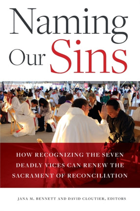 Naming Our Sins  How Recognizing the Seven Deadly
