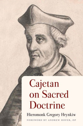 Cajetan on Sacred Doctrine