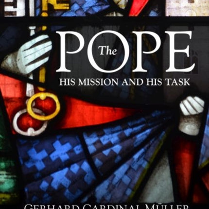 The Pope: His Mission and Task