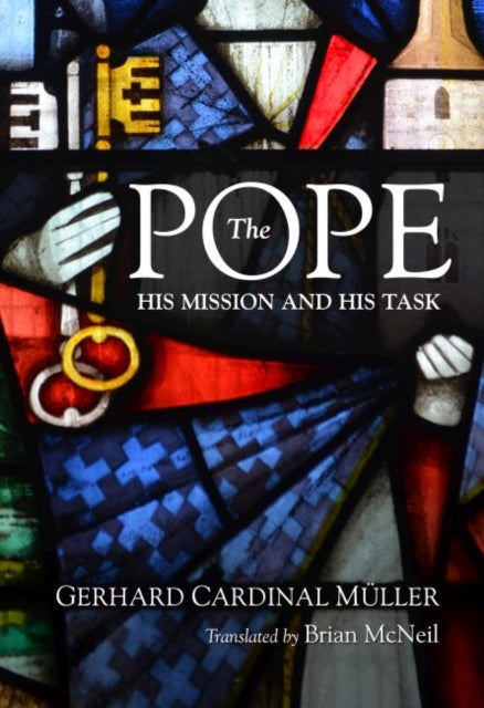 The Pope: His Mission and Task