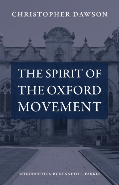 The Spirit of the Oxford Movement