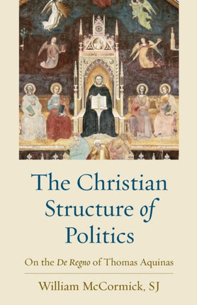 The Christian Structure in Politics  On the De