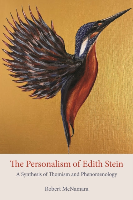 The Personalism of Edith Stein  A Synthesis of Thomism and Phenomenology