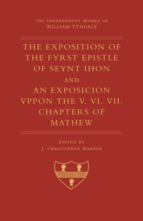 The Exposition of 1 John and An Exposition upon Matthew V-VII