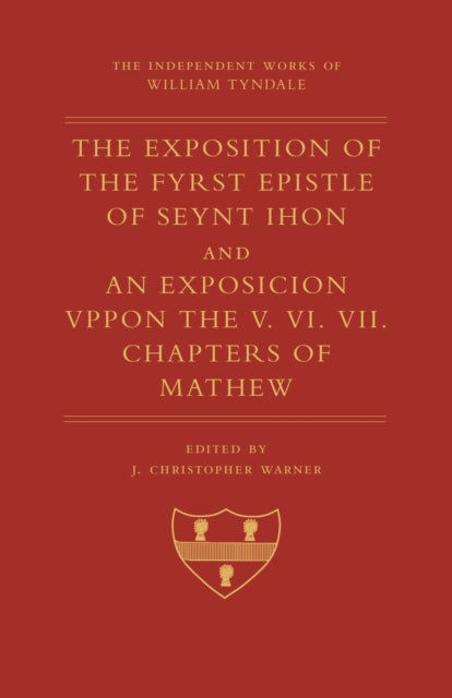 The Exposition of 1 John and An Exposition upon Matthew V-VII