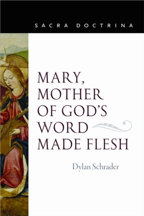 Mary Mother of Gods Word Made Flesh