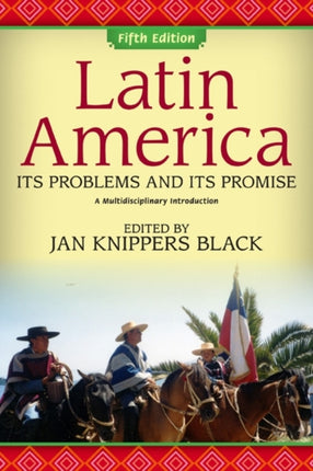 Latin America Its Problems and Its Promise A