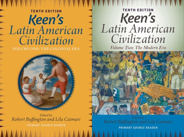 Keens Latin American Civilization 2Volume SET A Primary Source Reader