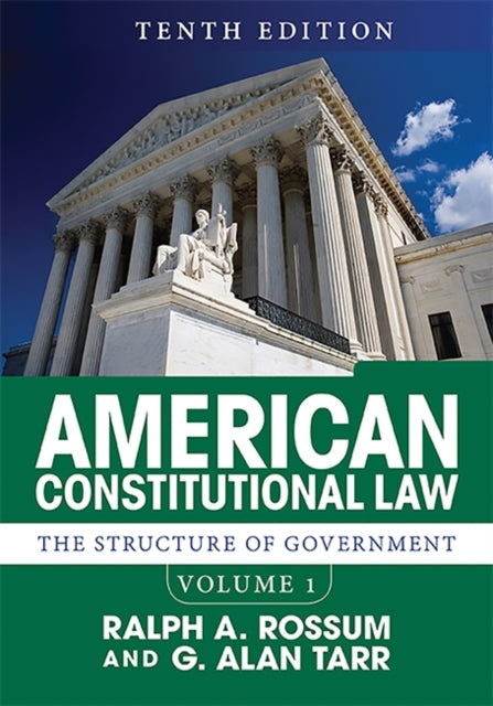 American Constitutional Law Volume I The Structure of Government 1