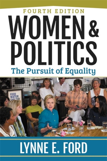 Women and Politics The Pursuit of Equality