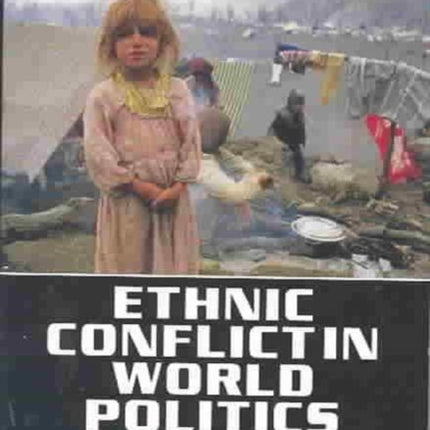 Ethnic Conflict In World Politics