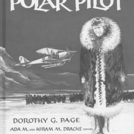 Polar Pilot The Carl Ben Eilson Story