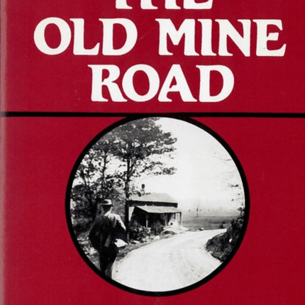 The Old Mine Road