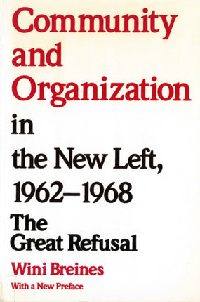 Community and Organization in the New Left 196268