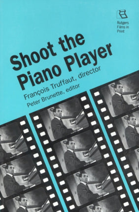 Shoot the Piano Player  Francois Truffaut Director