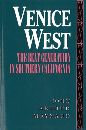 Venice West The Beat Generation in Southern