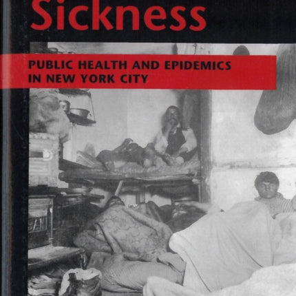 Hives of Sickness  Public Health and Epidemics in New York City