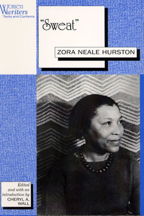 "Sweat": Written by Zora Neale Hurston