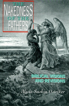 The Nakedness of the Fathers  Biblical Visions and Revisions