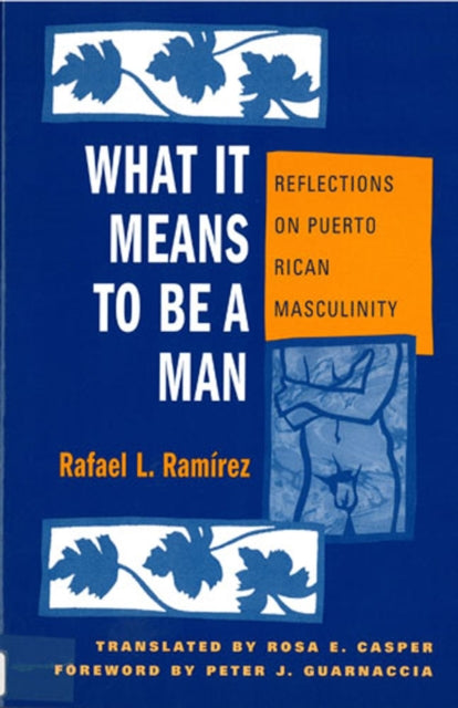 What it Means to be a Man Reflections on Puerto