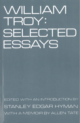 William Troy Selected Essays
