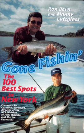 Gone Fishin  The 100 Best Spots in New York