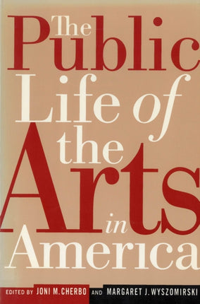 The Public Life of the Arts in America The Public